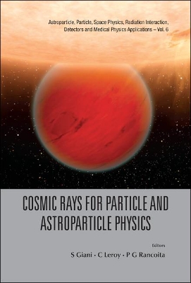 Cosmic Rays For Particle And Astroparticle Physics - Proceedings Of The 12th  Icatpp Conference