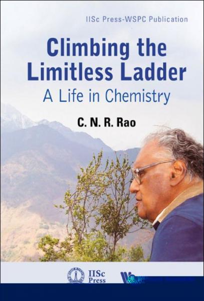 Climbing The Limitless Ladder: A Life In Chemistry
