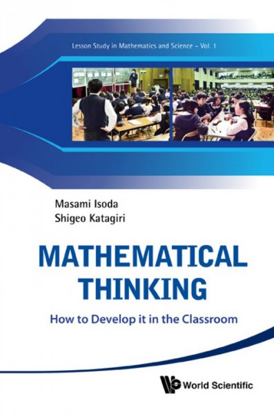 Mathematical Thinking: How to Develop it in the Classroom