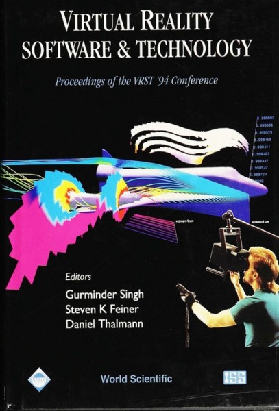 Virtual Reality Software and Technology: Proceedings of the Conference