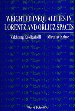 Weighted Norm Inequalities in Orlicz and Lorentz Spaces