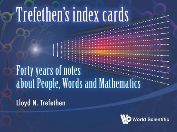 Trefethen's Index Cards: Forty Years of Notes About People, Words and Mathematics