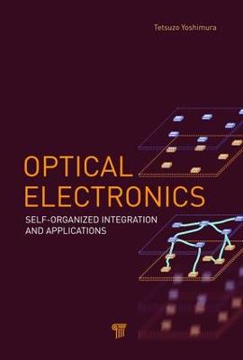 Optical Electronics: Self-Organized Integration and Applications