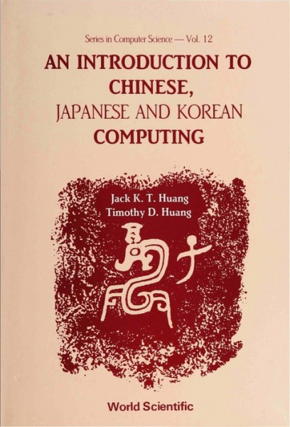 Introduction to Chinese, Japanese and Korean Computing