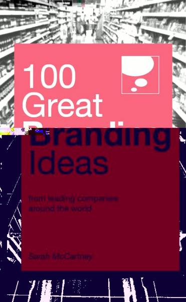 100 Great Branding Ideas