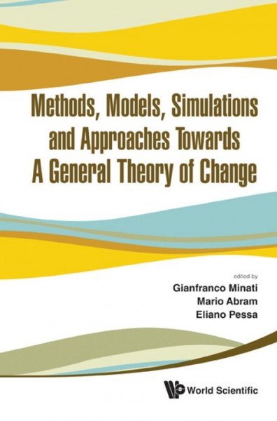 Methods, Models, Simulations and Approaches Towards a General Theory of Change: Proceedings of the Fifth National Conference of the Italian Systems Society