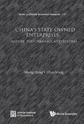 Nature, Performance, and Reform of State-Owned Enterprises: A China's Case