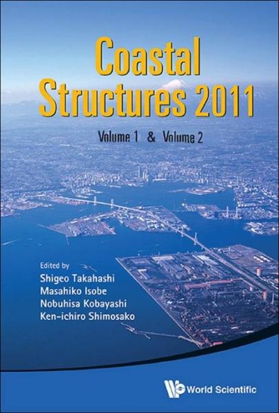 Coastal Structures 2011 - Proceedings Of The 6th International Conference (In 2 Volumes)