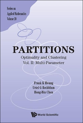 Partitions: Optimality and Clustering Vol II: Multi-Parameter