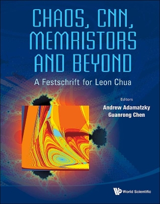 Chaos, CNN, Memristors and Beyond: A Festschrift for Leon Chua with DVD-ROM, Composed by Eleonora Bilotta