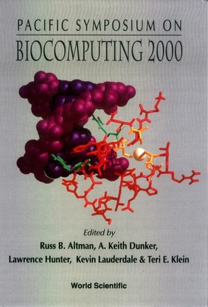 Biocomputing 2000: Proceedings of the Pacific Symposium Honolulu, Hawaii, USA, 5-9 January 2000