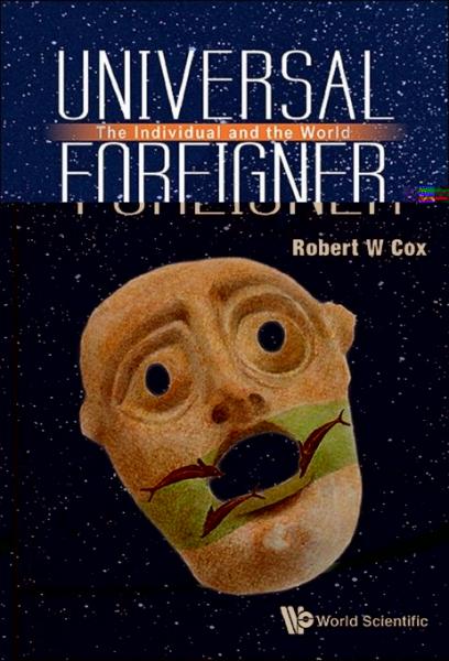 Universal Foreigner: The Individual And The World