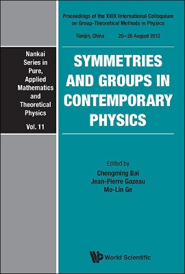 Symmetries And Groups In Contemporary Physics - Proceedings Of The Xxix  International Colloquium On Group-theoretical Methods In Physics