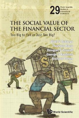 Social Value of the Financial Sector: Too Big to Fail or Just Too Big?