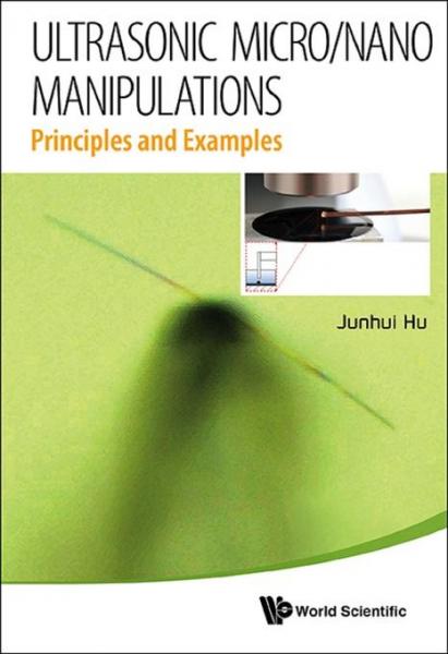Ultrasonic Micro/nano Manipulations: Principles And Examples