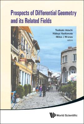 Prospects Of Differential Geometry And Its Related Fields - Proceedings Of  The 3rd International Colloquium On Differential Geometry And Its Related Fields