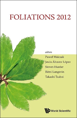Foliations 2012: Proceedings of the International Conference