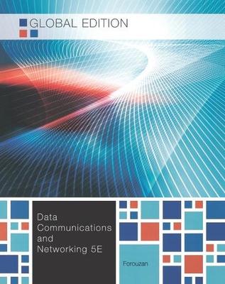 Data Communications and Networking, Global Edition 5th edition