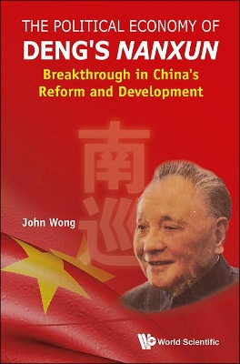 Political Economy of Deng's Nanxun: Breakthrough in China's Reform and Development