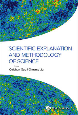 Scientific Explanation and Methodology of Science: Selected Essays from the International Conference on Sems 2012