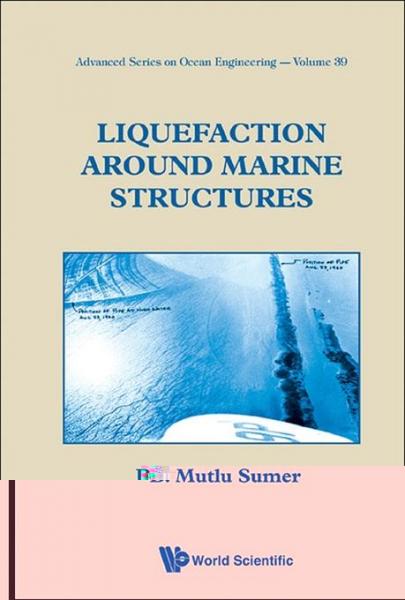 Liquefaction Around Marine Structures (With Cd-rom)