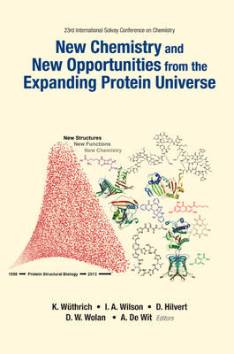 New Chemistry And New Opportunities From The Expanding Protein Universe -  Proceedings Of The 23rd International Solvay Conference On Chemistry