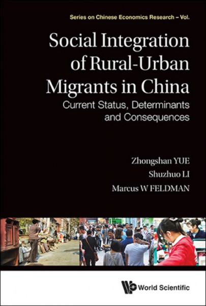 Social Integration Of Rural-urban Migrants In China: Current Status, Determinants And Consequences