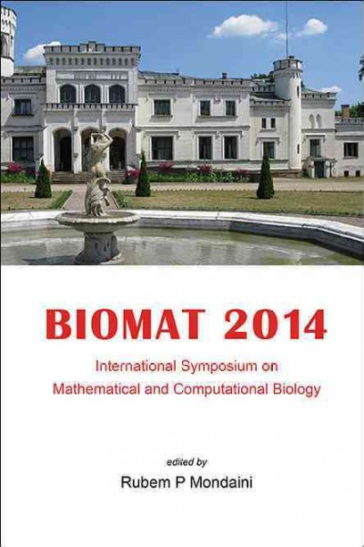 Biomat 2014 - International Symposium On Mathematical And Computational  Biology