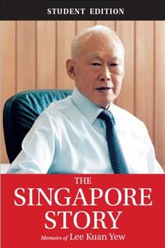 Singapore Story: (Student Edition) Memoirs of Lee Kuan Yew