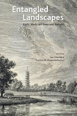 Entangled Landscapes: Early Modern China and Europe
