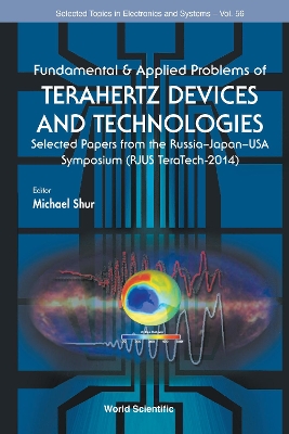 Fundamental & Applied Problems Of Terahertz Devices And Technologies:  Selected Papers From The Russia-japan-usa Symposium (Rjus Teratech-2014)