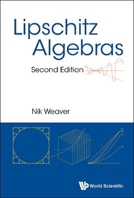 Lipschitz Algebras Second Edition