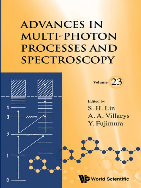 Advances In Multi-photon Processes And Spectroscopy, Volume 23