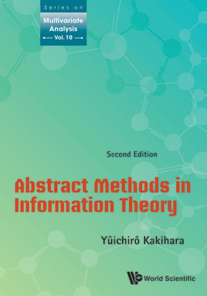 Abstract Methods In Information Theory (Second Edition)