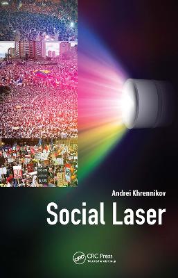Social Laser: Application of Quantum Information and Field Theories to Modeling of Social  Processes