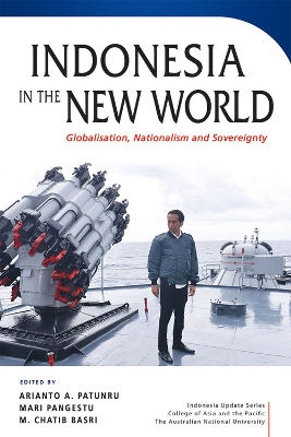 Indonesia in the New World: Globalisation, Nationalism and Sovereignty