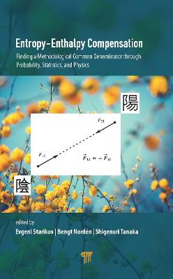 Entropy-Enthalpy Compensation: Finding a Methodological Common Denominator through Probability, Statistics,  and Physics