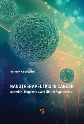 Nanotherapeutics in Cancer: Materials, Diagnostics, and Clinical Applications
