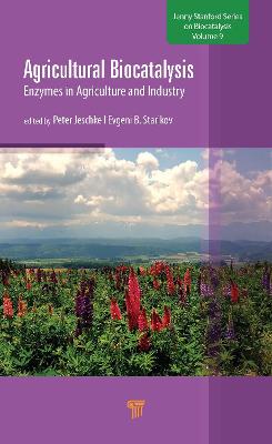 Agricultural Biocatalysis: Enzymes in Agriculture and Industry