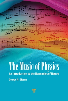 Music of Physics: An Introduction to the Harmonies of Nature