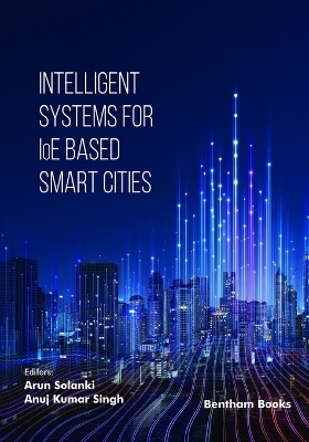 Intelligent Systems for IoE Based Smart Cities