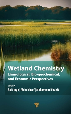 Wetland Chemistry: Limnological, Biogeochemical, and Economic Perspectives