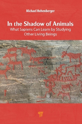 In the Shadow of Animals: What Sapiens Can Learn by Studying Other Living Beings