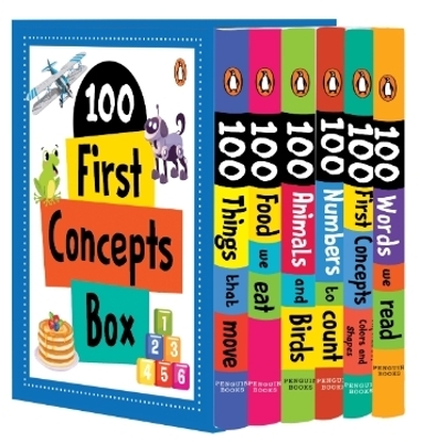 100 First Concepts Box Set (6 Books Box-Set): A Boxset of 6 illustrated Board Books for PreSchool Kids, Toddlers [ Penguin  Early Learning Series] New edition