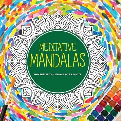 Meditative Mandalas: Adult Coloring Book | Fun and Relaxing Mandala Designs for all Age Groups New edition