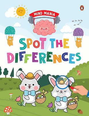 MIND MANIA: Spot the Differences: Fun and Interactive Activity Book for PreSchool Kids, Toddlers | Enhances  Observation Skills | Book for 3plus [ Penguin Early Learning Series] New edition