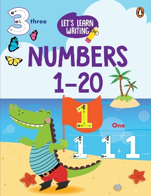 Let's Learn Writing: Numbers 1 to 20: First Trace and Write Practice Workbook | Engaging Workbook to Develop  Writing Skills in PreSchool Kids, Toddlers | Ages 3plus [ Penguin Early Learning Series] New edition