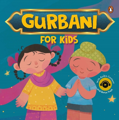 Gurbani for Kids: Timeless Wisdom of Gurbanithe Guru's Word | Book for 3plus [ Penguin Early  Learning Series] New edition