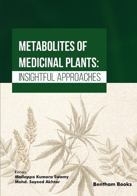 Metabolites of Medicinal Plants: Insightful Approaches