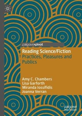 Reading Science/Fiction: Practices, Pleasures and Publics